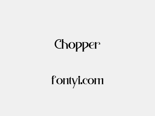Chopper