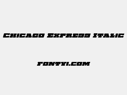 Chicago Express Italic