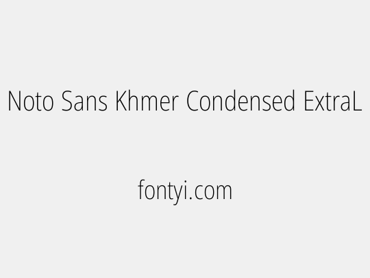 Noto Sans Khmer Condensed ExtraLight