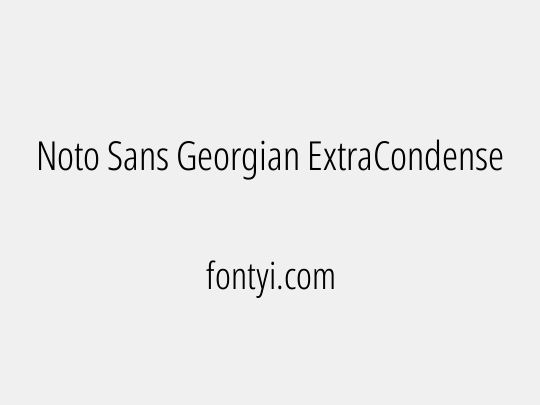 Noto Sans Georgian ExtraCondensed Light