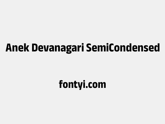 Anek Devanagari SemiCondensed