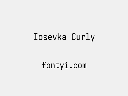 Iosevka Curly