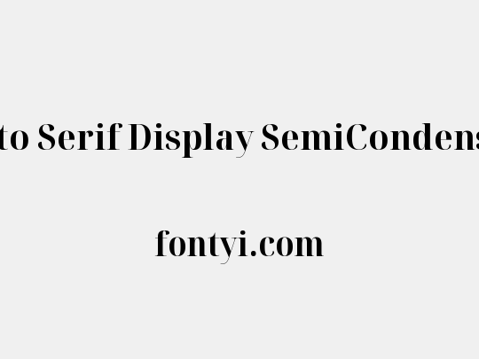 Noto Serif Display SemiCondensed