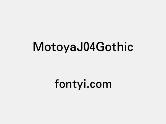 MotoyaJ04Gothic