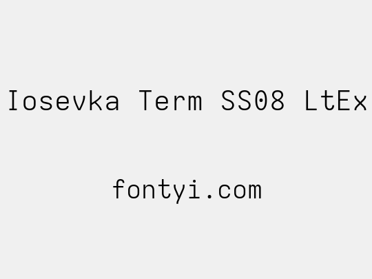 Iosevka Term SS08 LtEx
