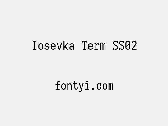 Iosevka Term SS02