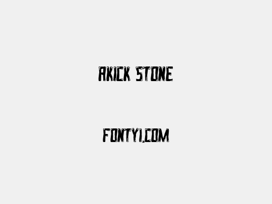 AKICK STONE