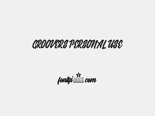 GROOVERS PERSONAL USE