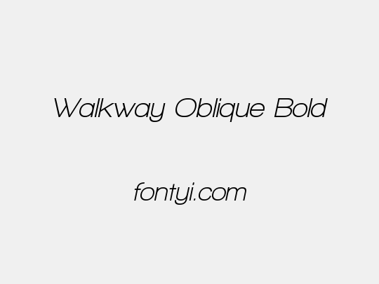 Walkway Oblique Bold