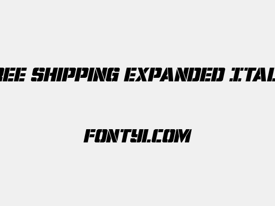 Free Shipping Expanded Italic