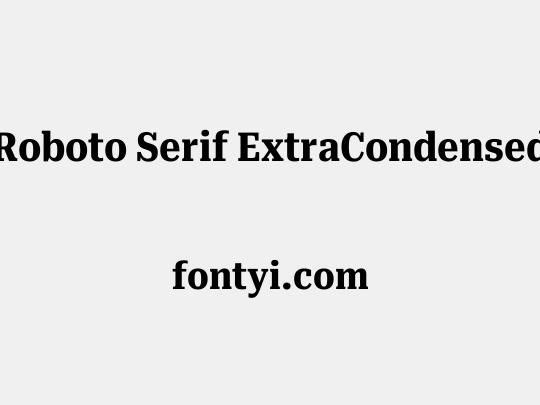 Roboto Serif ExtraCondensed
