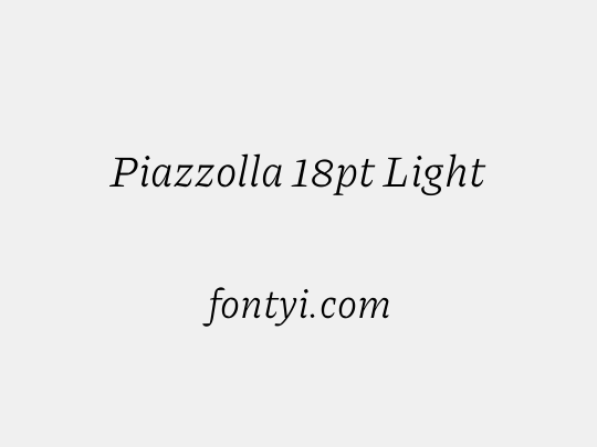 Piazzolla 18pt Light