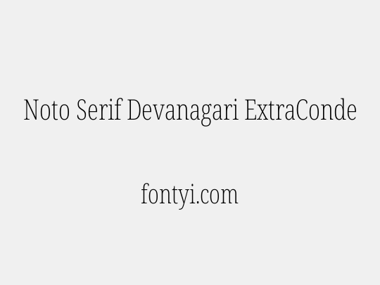 Noto Serif Devanagari ExtraCondensed ExtraLight