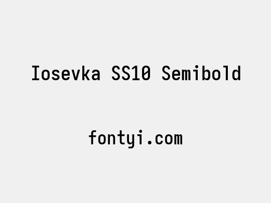 Iosevka SS10 Semibold