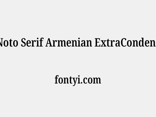 Noto Serif Armenian ExtraCondensed SemiBold