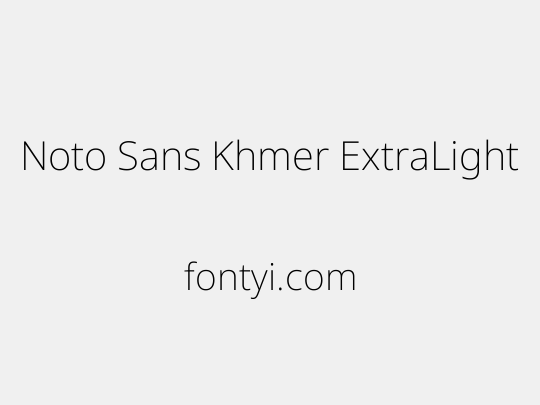 Noto Sans Khmer ExtraLight