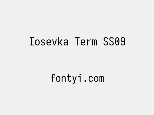 Iosevka Term SS09