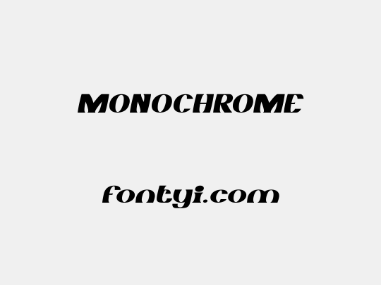 MONOCHROME