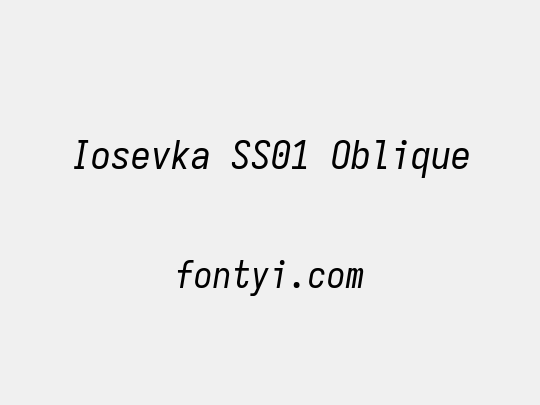 Iosevka SS01 Oblique