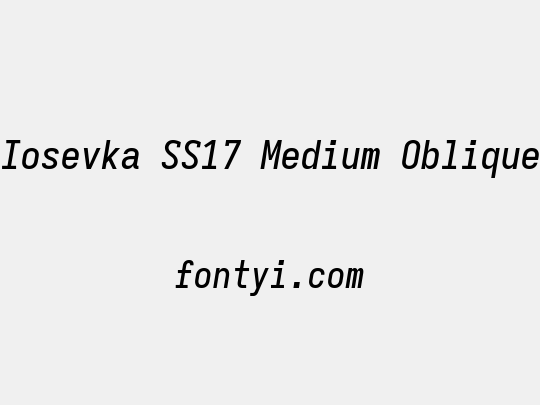 Iosevka SS17 Medium Oblique
