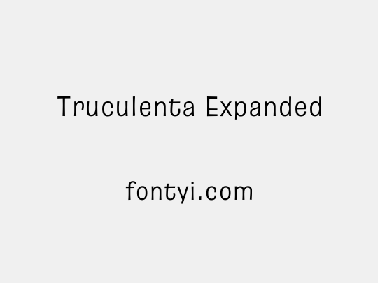 Truculenta Expanded