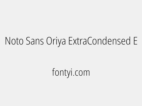 Noto Sans Oriya ExtraCondensed ExtraLight