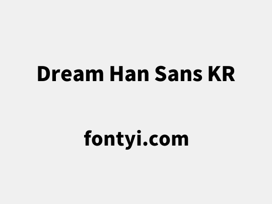Dream Han Sans KR