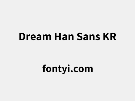 Dream Han Sans KR