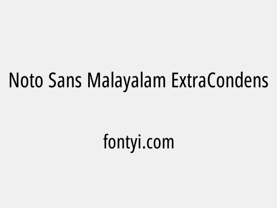 Noto Sans Malayalam ExtraCondensed