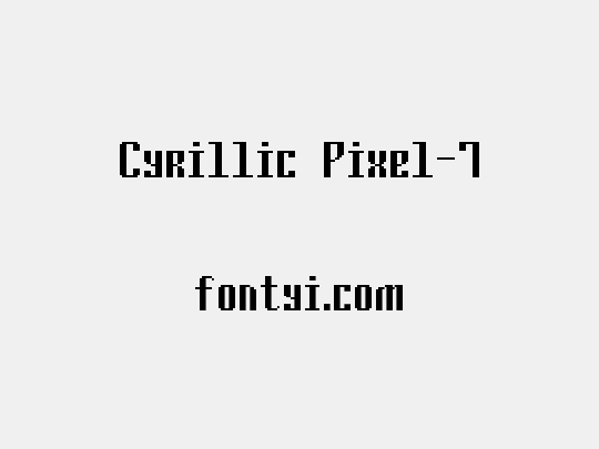 Cyrillic Pixel-7