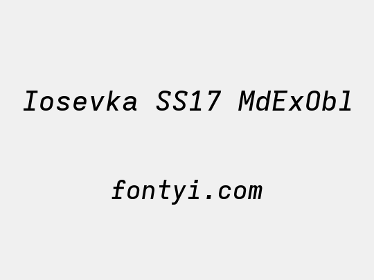 Iosevka SS17 MdExObl