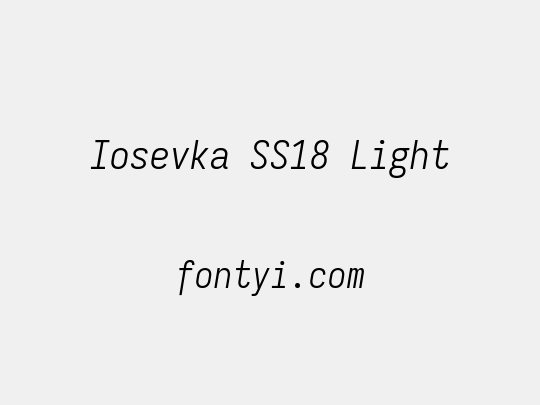 Iosevka SS18 Light