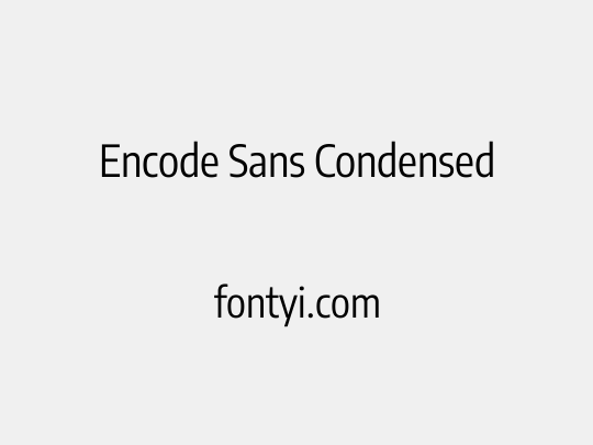 Encode Sans Condensed