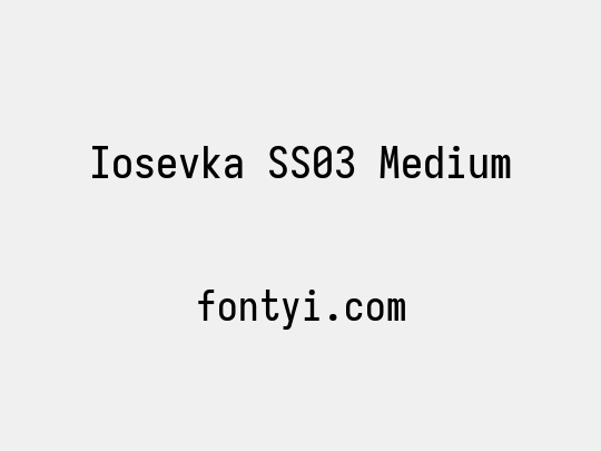 Iosevka SS03 Medium