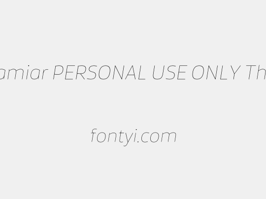 Famiar PERSONAL USE ONLY Thin