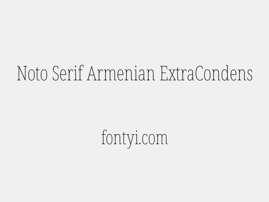 Noto Serif Armenian ExtraCondensed Thin