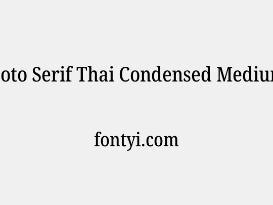 Noto Serif Thai Condensed Medium