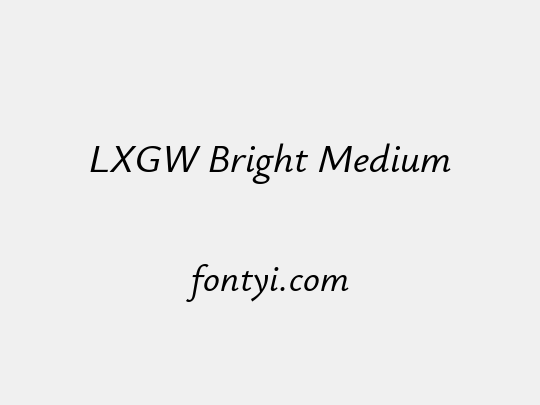 LXGW Bright Medium