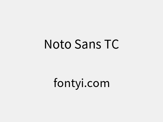 Noto Sans TC