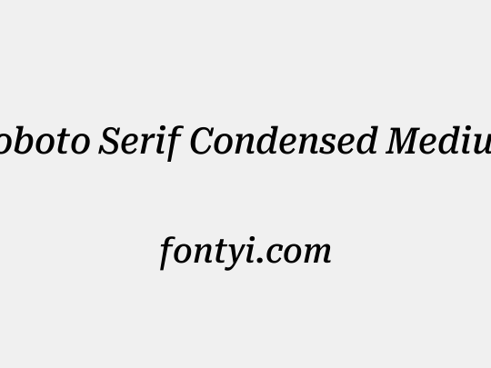 Roboto Serif Condensed Medium