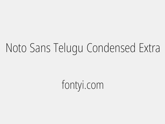 Noto Sans Telugu Condensed ExtraLight