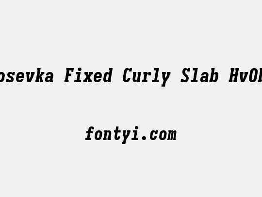Iosevka Fixed Curly Slab HvObl