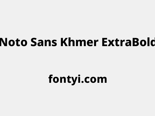 Noto Sans Khmer ExtraBold