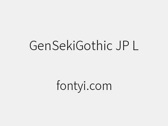 GenSekiGothic JP L