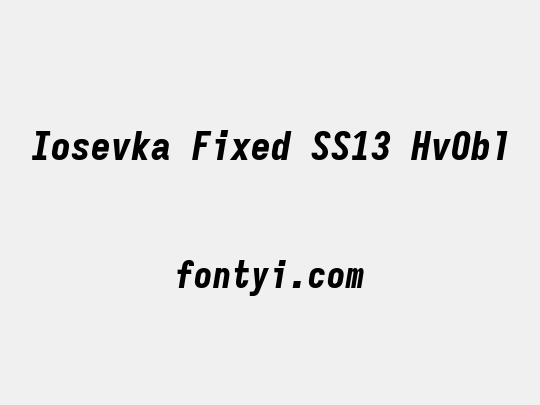 Iosevka Fixed SS13 HvObl