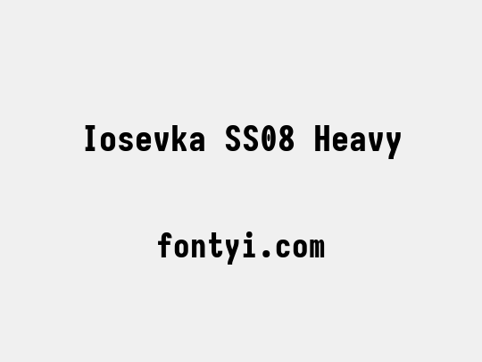 Iosevka SS08 Heavy