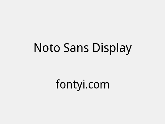 Noto Sans Display
