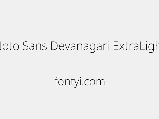 Noto Sans Devanagari ExtraLight