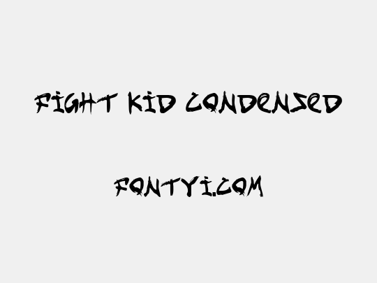 Fight Kid Condensed