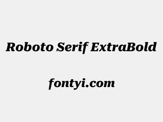Roboto Serif ExtraBold
